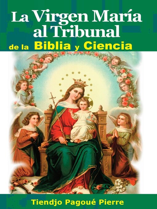 Title details for LA VIRGEN MARÍA al TRIBUNAL de la BIBLIA y CIENCIA by RAVALO SANDILANS - Wait list